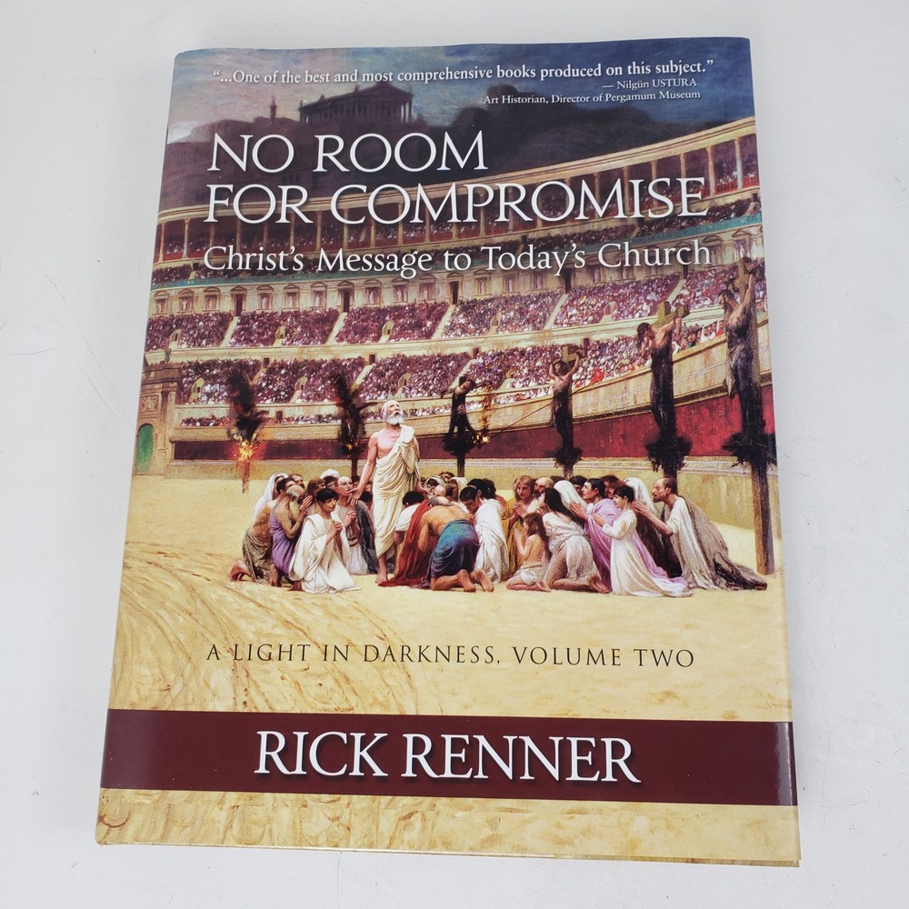 No Room for Compromise Rick Renner Light in Darkness Vol 2 Hardcover 1st Print